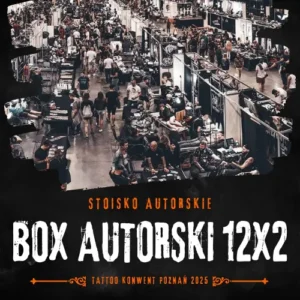 BOX AUTORSKI 12x2 – Poznań Tattoo Konwent 2025