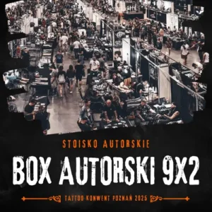 BOX AUTORSKI 9x2 – Poznań Tattoo Konwent 2025